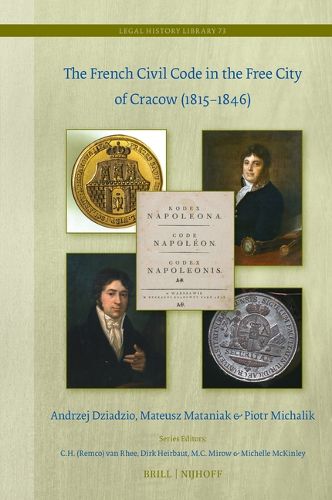 Cover image for The French Civil Code in the Free City of Cracow (1815-1846)