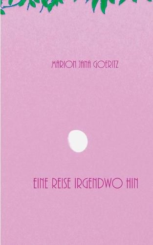 Cover image for Eine Reise irgendwo hin