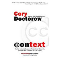 Cover image for Context: Further Selected Essays on Productivity, Creativity, Parenting, and Politics in the 21st Century