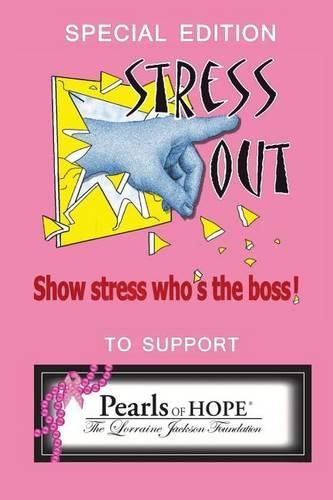 Cover image for Special Edition Stress Out, Show Stress Who's the Boss, to Support Pearls of Hope