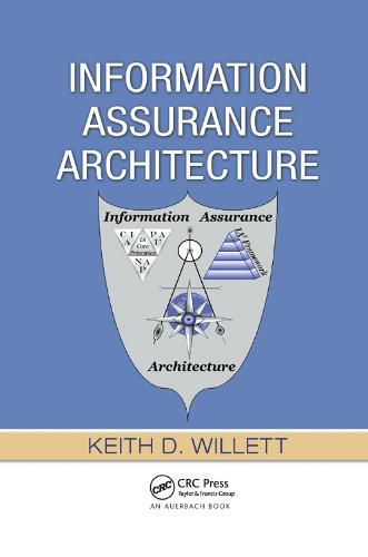 Cover image for Information Assurance Architecture