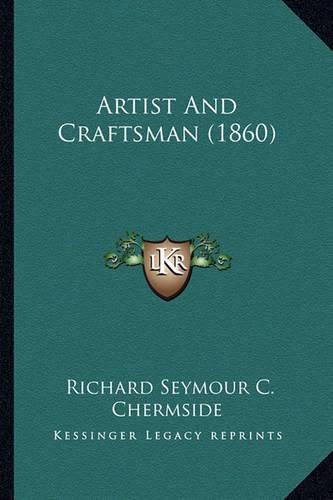 Artist and Craftsman (1860)