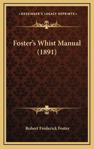 Foster's Whist Manual (1891)