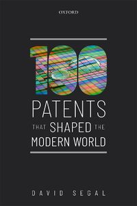 Cover image for One Hundred Patents That Shaped the Modern World