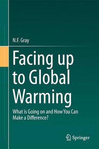 Cover image for Facing Up to Global Warming: What is Going on and How You Can Make a Difference?