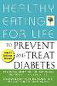 Cover image for Healthy Eating for Life to Prevent and Treat Diabetes