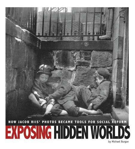 Cover image for Exposing Hidden Worlds: How Jacob Riis' Photos Became Tools for Social Reform