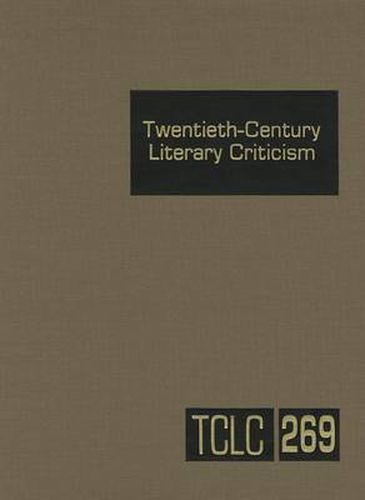Cover image for Twentieth-Century Literary Criticism: Excerpts from Criticism of the Works of Novelists, Poets, Playwrights, Short Story Writers, & Other Creative Writers Who Died Between 1900 & 1999