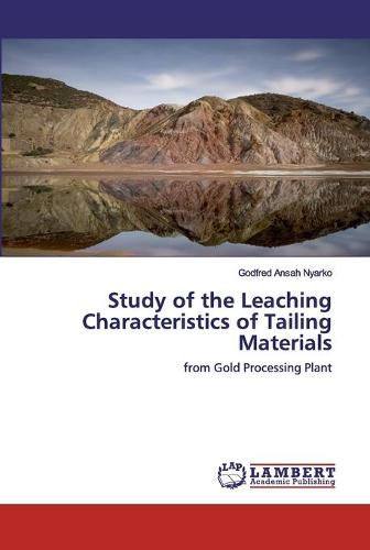 Cover image for Study of the Leaching Characteristics of Tailing Materials