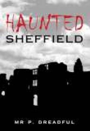 Cover image for Haunted Sheffield