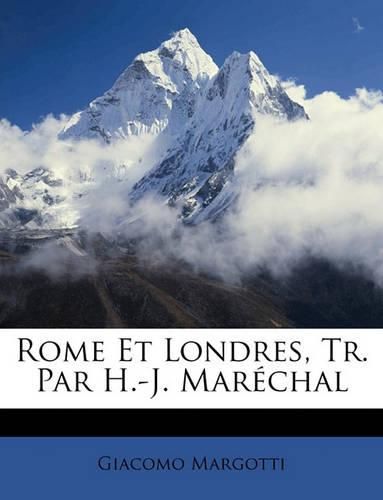 Rome Et Londres, Tr. Par H.-J. Marchal