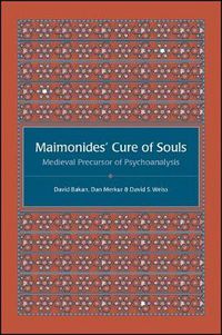 Cover image for Maimonides' Cure of Souls: Medieval Precursor of Psychoanalysis