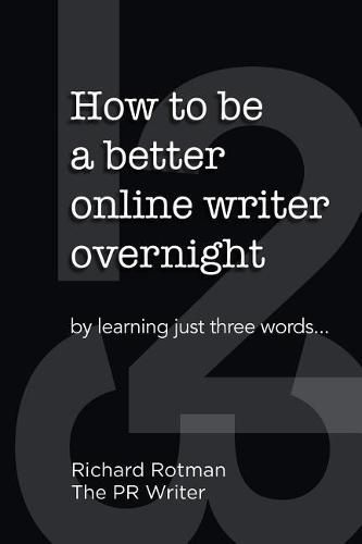Cover image for How to be a better online writer overnight: by learning just three words