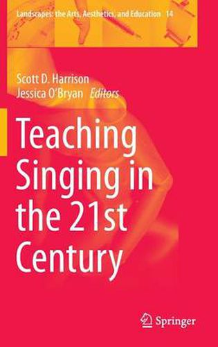 Teaching Singing in the 21st Century