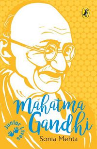 Cover image for Junior Lives:: Mahatma Gandhi