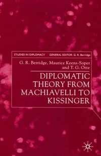 Cover image for Diplomatic Theory from Machiavelli to Kissinger