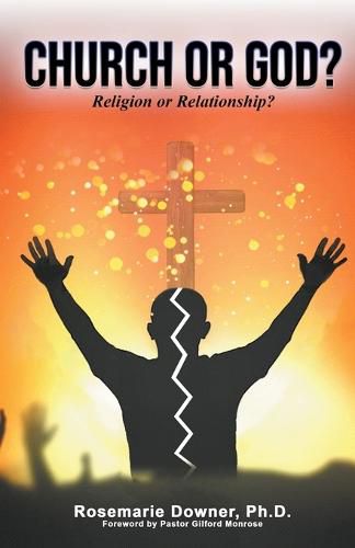 Cover image for Church or God? Religion or Relationship?