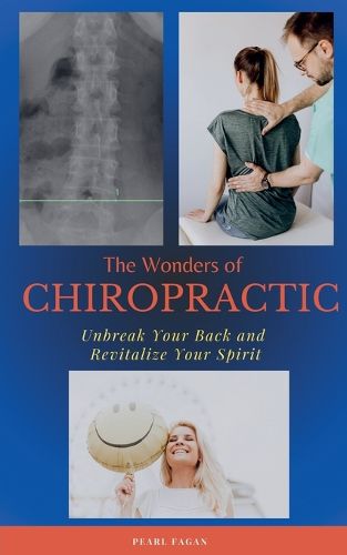 The Wonders of Chiropractic