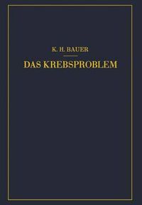 Cover image for Das Krebsproblem: Einfuhrung in Die Allgemeine Geschwulstlehre