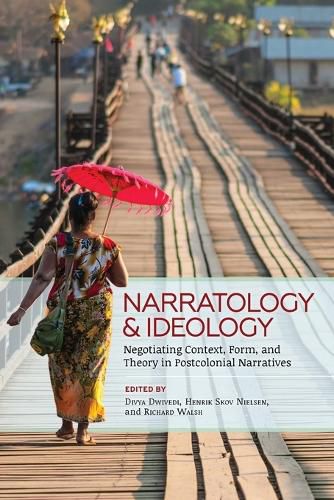 Cover image for Narratology and Ideology: Negotiating Context, Form, and Theory in Postcolonial Narratives