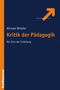 Cover image for Kritik Der Erziehung: Der Sinn Der Erziehung