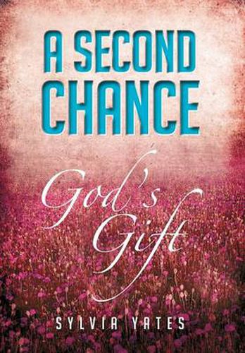 Cover image for A Second Chance: God's Gift