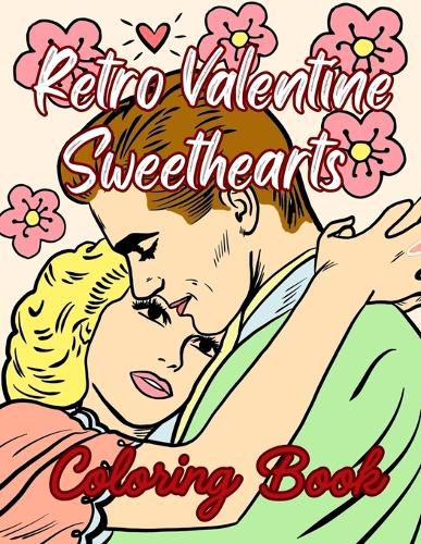 Cover image for Retro Valentine Sweethearts Coloring Book