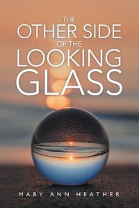 Cover image for The Other Side of the Looking Glass