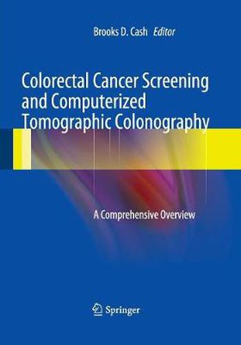 Cover image for Colorectal Cancer Screening and Computerized Tomographic Colonography: A Comprehensive Overview