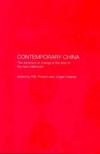 Cover image for Contemporary China: The Dynamics of Change at the Start of the New Millennium