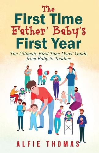 Cover image for First Time Father' Baby's First Year