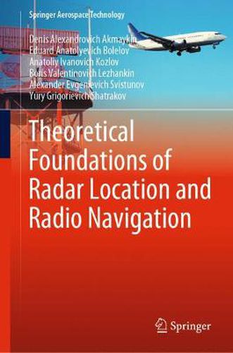 Theoretical Foundations of Radar Location and Radio Navigation