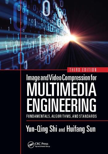 Cover image for Image and Video Compression for Multimedia Engineering: Fundamentals, Algorithms, and Standards, Third Edition