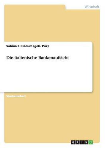 Cover image for Die italienische Bankenaufsicht