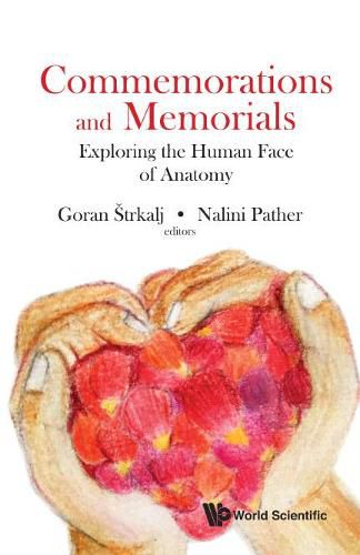 Commemorations And Memorials: Exploring The Human Face Of Anatomy