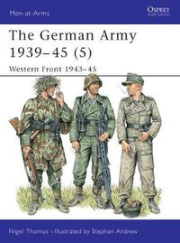 Cover image for The German Army 1939-45 (5): Western Front 1943-45