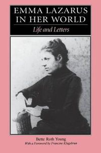 Cover image for Emma Lazarus in Her World: Life and Letters