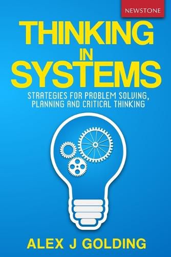 Cover image for Thinking in Systems: Strategies for Problem Solving, Planning and Critical Thinking