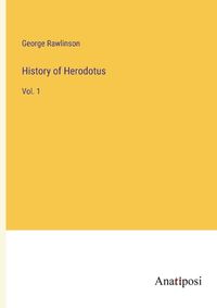 Cover image for History of Herodotus