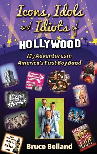 Cover image for Icons, Idols and Idiots of Hollywood - My Adventures in America's First Boy Band