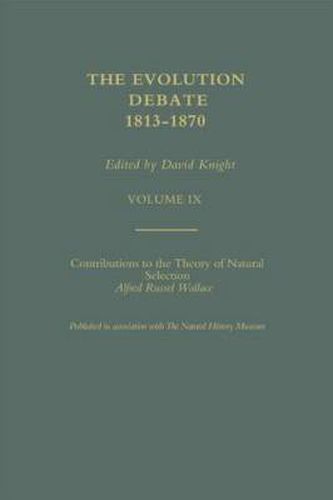 Cover image for Alfred Russell Wallace Contributions to the theory of Natural Selection, 1870, and Charles Darwin and Alfred Wallace , 'On the Tendency of Species to form Varieties' (Papers presented to the Linnean Society 30th June 1858)