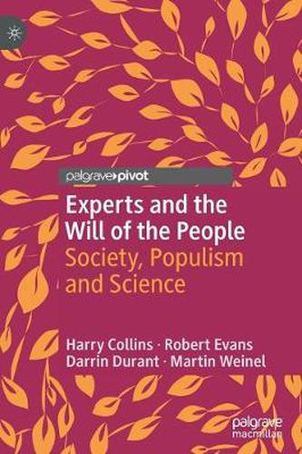 Cover image for Experts and the Will of the People: Society, Populism and Science