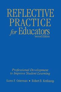 Cover image for Reflective Practice for Educators: Professional Development to Improve Student Learning