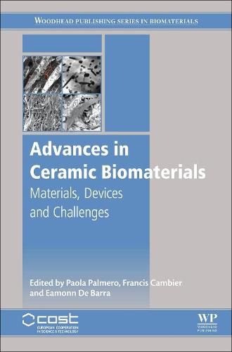 Cover image for Advances in Ceramic Biomaterials: Materials, Devices and Challenges