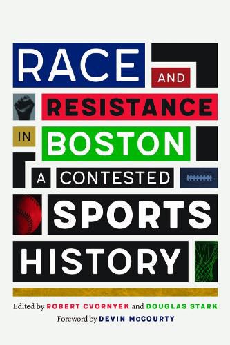 Cover image for Race and Resistance in Boston