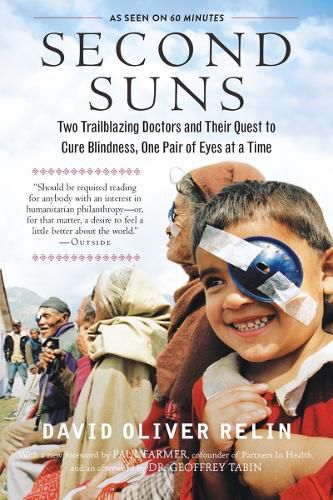 Cover image for Second Suns: Two Trailblazing Doctors and Their Quest to Cure Blindness, One Pair of Eyes at a Time