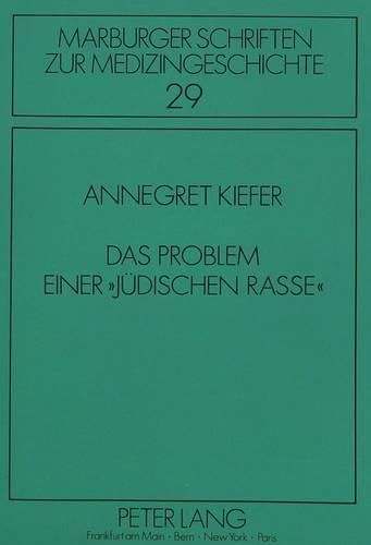 Cover image for Das Problem Einer -Juedischen Rasse-: Eine Diskussion Zwischen Wissenschaft Und Ideologie (1870-1930)