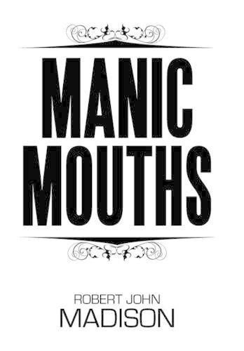 Cover image for Manic Mouths