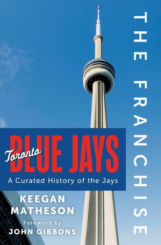 Cover image for The Franchise: Toronto Blue Jays