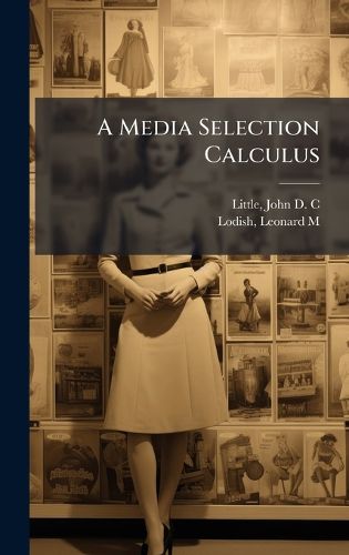 Cover image for A Media Selection Calculus